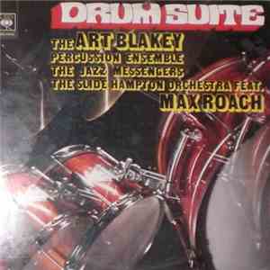 The Art Blakey Percussion Ensemble / Art Blakey & The Jazz Messengers / Sli ...