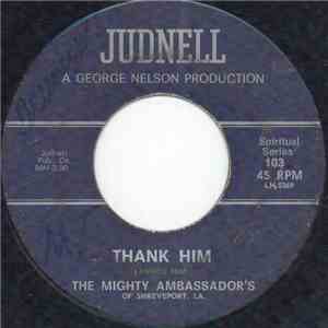 The Mighty Ambassador's Of Shreveport, LA. - Thank Him