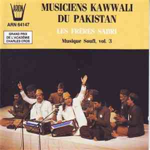 The Sabri Brothers - Musiciens Kawwali Du Pakistan - Musique Soufi Vol. 3 K ...