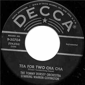 The Tommy Dorsey Orchestra Starring Warren Covington - Tea For Two Cha Cha / My Baby Just Cares For Me