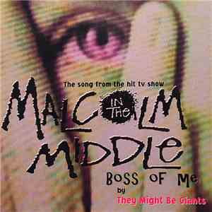 They Might Be Giants - Boss Of Me (The Song From The Hit TV Show Malcolm In ...