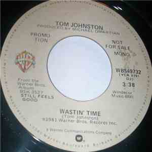 Tom Johnston - Wastin' Time