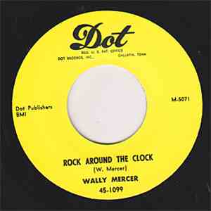 Wally Mercer - Rock Around The Clock / Yellow Hornet