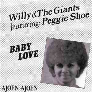 Willy & The Giants ,Featuring Peggie Shoe - Baby Love