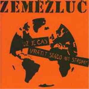 Zeměžluč - Už Je Čas Vrátit Stádo Na Stromy