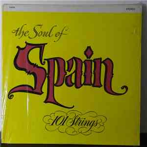 101 Strings - The Soul Of Spain - Vol. 1