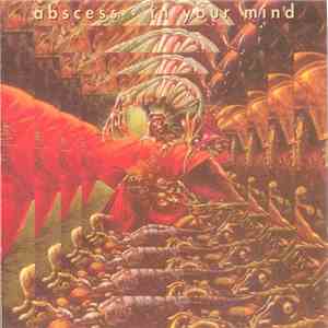 Abscess - In Your Mind