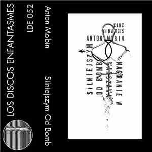 Anton Mobin - Silniejszym Od Bomb