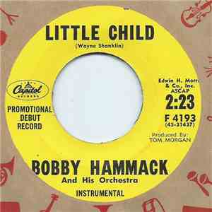 Bobby Hammack And His Orchestra - Little Child / Rhythm
