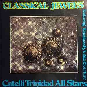 Catelli Trinidad All Stars - Classical Jewels, Featuring Tchaikovsky's 1812 ...