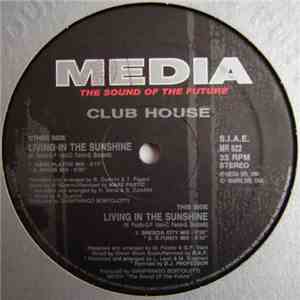 Club House - Living In The Sunshine