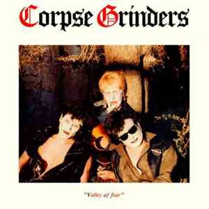 Corpse Grinders - Valley Of Fear