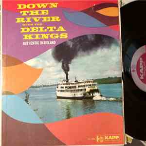 Delta Kings - Down The River With The Delta Kings