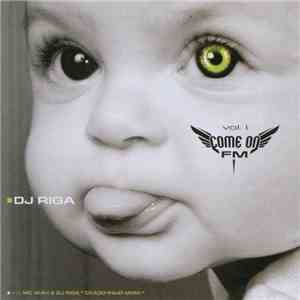 DJ Riga - Come On FM Vol. 1