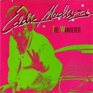 Eddie Meduza - The Wanderer