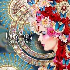 Gabby Young & Other Animals - The Band Called Out For More