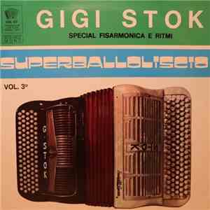 Gigi Stok - Superballoliscio Vol. 3°