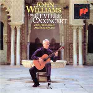 John Williams - The Seville Concert