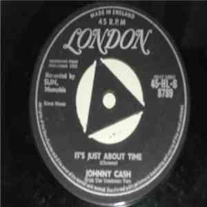 Johnny Cash With The Tennessee Two - It's Just About Time