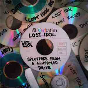 Lost Idol - Splutters From A Cluttered Drive