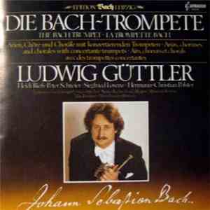 Ludwig Güttler - Die Bach-Trompete