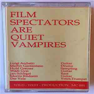 Luigi Archetti - Film Spectators Are Quiet Vampires