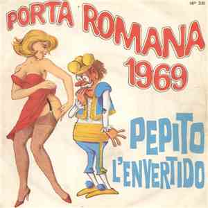 Miguel - Porta Romana 1969 / Pepito L'Envertido