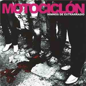 Motociclón - Himnos De Extrarradio