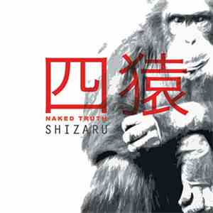 Naked Truth - Shizaru
