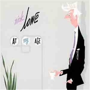 Nick Lowe - At My Age