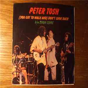 Peter Tosh - (You Got To Walk And) Don't Look Back