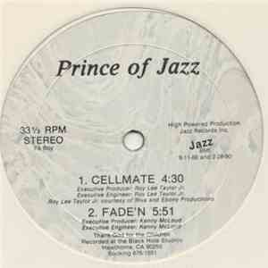 Prince Of Jazz - Cellmate / Fade'n