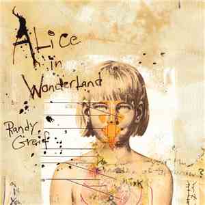 Randy Greif - Alice In Wonderland