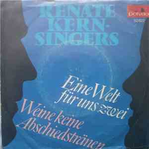 Renate Kern Singers - Eine Welt Für Uns Zwei