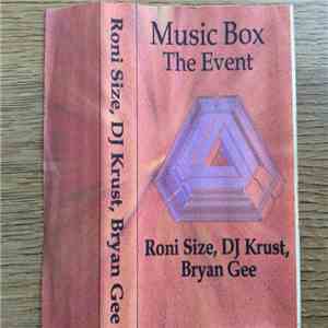 Roni Size, Krust, Bryan Gee - Music Box The Event