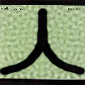 Scott R. Looney - Solo Piano