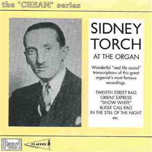 Sidney Torch - The Cream Of Sidney Torch
