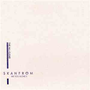 Skanfrom - Are You Alone ?