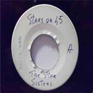 Stars On 45 Presents The Star Sisters - The Star Sisters