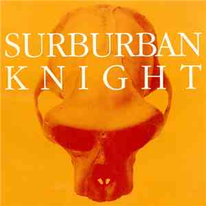 Surburban Knight - The Art Of Stalking