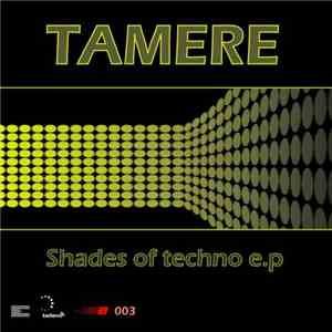 Tamere  - Shades Of Techno EP