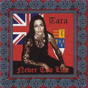 Tara  - Never Too Late