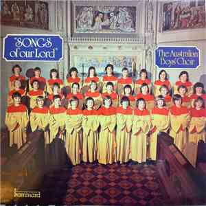 The Australian Boys' Choir - Songs of Our Lord