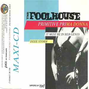 The Foolhouse - Primitive Prima Donna