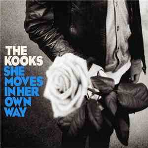 The Kooks - She Moves In Her Own Way