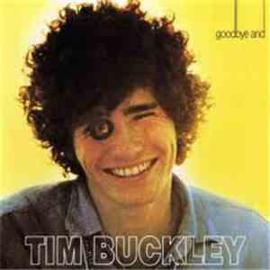 Tim Buckley - Goodbye And Hello