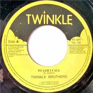 Twinkle Brothers - To Jah I Call