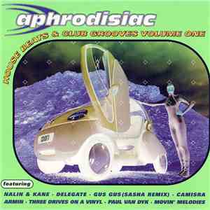 Various - Aphrodisiac - House Beats & Club Grooves Volume One