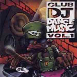 Various - Club DJ Dance Music Vol. 1