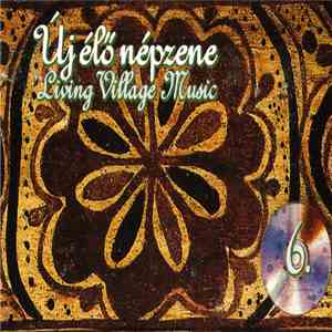 Various - Új Élő Népzene 6. = Living Village Music